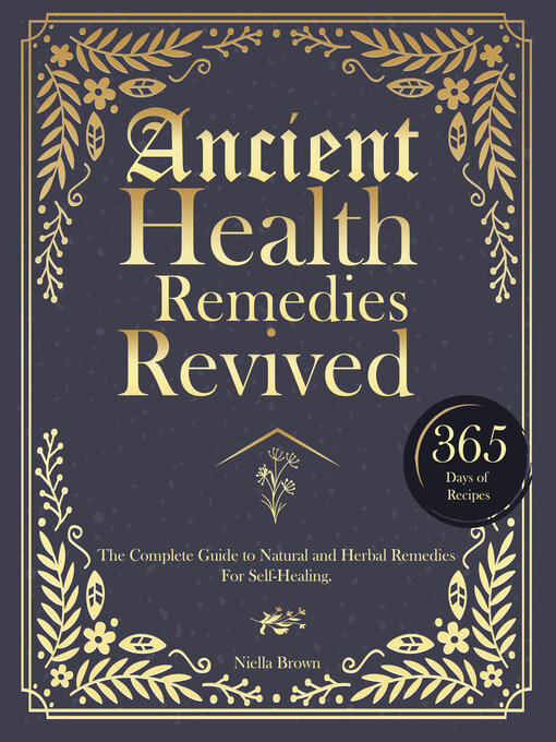 Title details for Ancient Health Remedies Revived by Niella Brown - Available